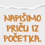 napisimo pricu iz pocetka