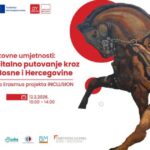 Inkluzivno digitalno putovanje kroz umjetnost BiH